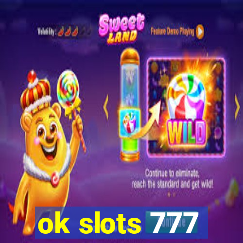 ok slots 777